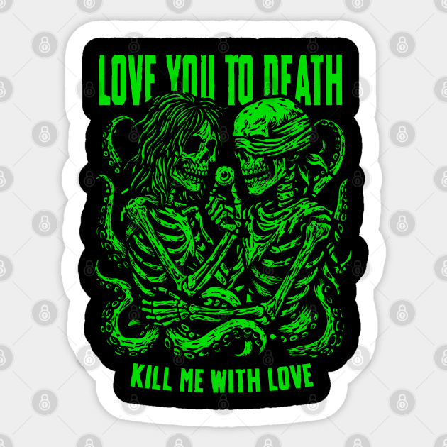 LOVE YOU TO DEATH Sticker by artslaves